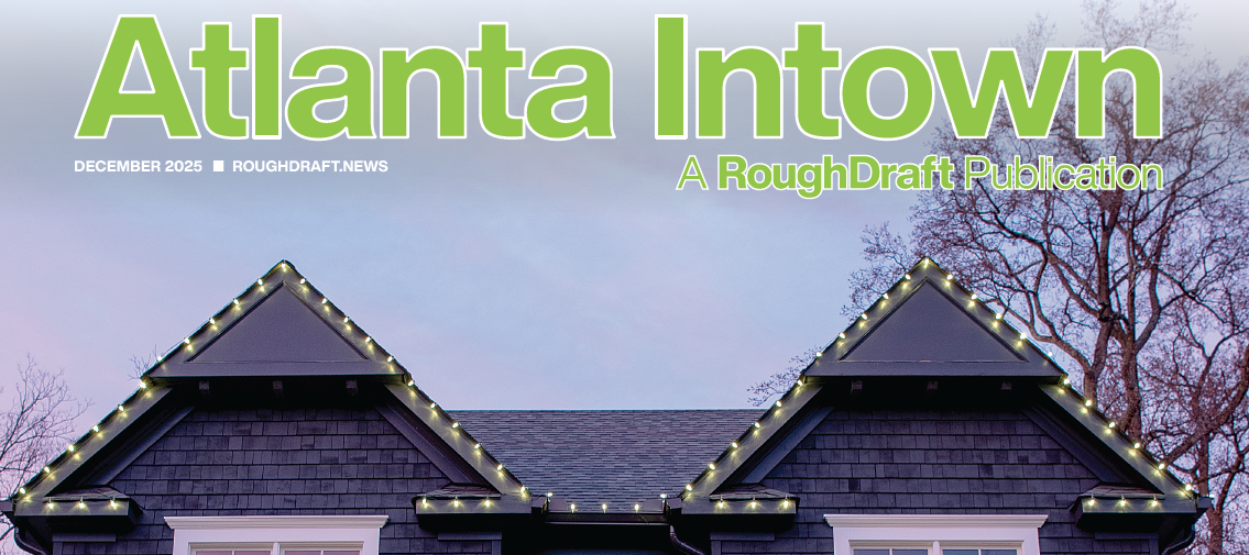 Intown December Print Issue - Rough Draft Atlanta
