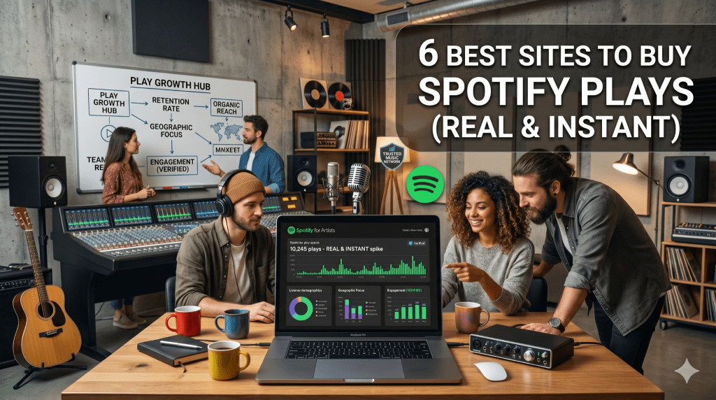 6 Best Sites to Buy Spotify Plays (Real & Instant)