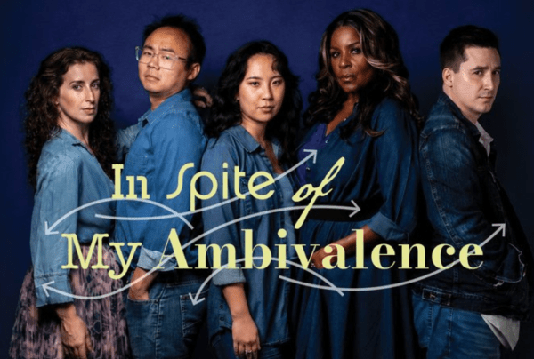 Synchronicity Theatre to close Midtown chapter with world premiere of ‘In Spite of My Ambivalence’